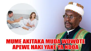 mume akitaka muda wote apewe haki ya mume kwa mkewe amelaanika mke atakae mumewe haki ya ndoa
