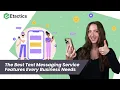 The Best Text Messaging Service Features Every Business Needs