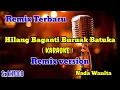 Download Lagu Hilang baganti buruak batuka ~ Karaoke ~ Remix version || Nada wanita