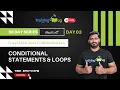 Day 3 - Conditional Statements Loops Java