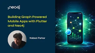 Neo4j Live: Building Graph Powered Mobile Apps with Flutter and Neo4j