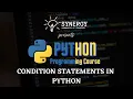 Python Programming - Condition Statements In Python