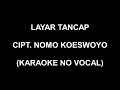 Download Lagu LAYAR TANCAP (KARAOKE NO VOCAL)