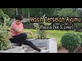 Download Lagu Wanna Bee - Masih Terserlah Ayumu (cover) || Exists || Wanna Annisyah Purba