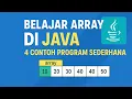 Belajar Array di Java 4 Contoh Program Sederhana