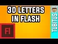 How to make 3D LETTERS IN Adobe Flash tutorial