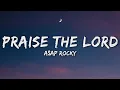 Lagu A$AP Rocky - Praise The Lord (Lyrics) Feat. Skepta
