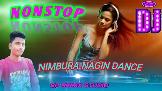 nimbura nimbura nagin dance and dj remix song powered by sp remix studio