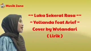 Download Luka Sekerat Rasa - Yolanda Feat Arief ( Lirik ) Cover by Wulandari@Musik Zone MP3