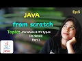 Java Variables Types of Variables Explained CLEARLY Java From Scratch EP-5 Part-1