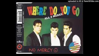 Download No Mercy - Where Do You Go (Club Mix) MP3