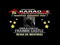 KARAOKE FRAIMIN CASTLE REINA DE MENTIRAS BACHATA
