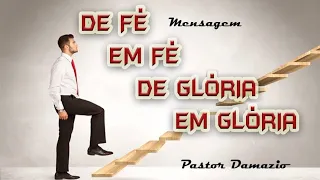 De fé em fé, de glória em glória