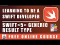Swift Programming - Swift 5 s Generic Result Type