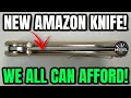 This NEW AMAZON Knife Just CRUSHED The Competition - Here s How