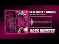 Tyla - SHE DID IT AGAIN ft. Zara Larsson [BASS BOOSTED]