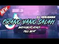 Download Lagu DJ ORANG YANG SALAH BREAKBEAT REMIX FULL BEAT TERBARU 2024