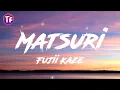 Download Lagu Fujii Kaze - Matsuri (Lyrics)