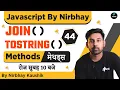 toString join methods with Example In Javascript Array In Hindi Lecture 44