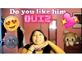 Do You Like Him Quiz