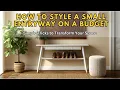How to Style a Small Entryway on a Budget Simple Tricks to Transform Your Space