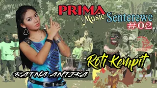 Download VERSI JARANAN - ROTI KEMPIT - RATNA ANTIKA   //   Prima Senterewe MP3