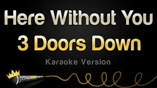 3 doors down here without you karaoke version 