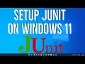 How to Download Install and Setup JUnit on Windows 11