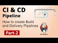 Part2-SDET Essentials CI CD How to Build Pipelines with Groovy Script Scripted Declarative