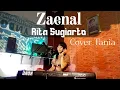Download Lagu ZAENAL RITA SAUGIARTO#DANGDUT LAWAS-COVER TANIA