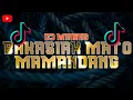 Download Lagu DJ BAKASIAK BANA MATO TUAN MAMANDANG || DJ MINANG TERBARU FULLBASS