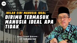 Download Dirimu Termasuk Manusia Ideal Apa Tidak | Ngaji Filsafat | Dr. Fahrudin Faiz MP3