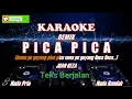 Download Lagu PICA PICA Karaoke DJ Remix Full Bass - Juan Reza (Nada Rendah) #picapicakaraokerendah