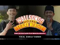 GUS FARID FEATURING DANUARTA SHOLAWAT || WALI SONGO