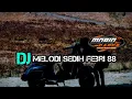 DJ MELODI SEDIH FEBRI 88 BY MORIQ GARGE