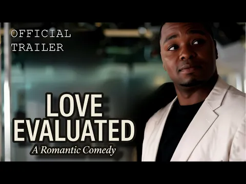 Love Evaluated | Official Movie Trailer | Romance | Comedy |