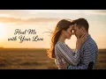 Heal Me with Your Love – Heartfelt Emotional Ballad (Official Lyric Video)
