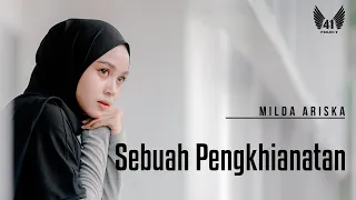 MILDA ARISKA - SEBUAH PENGKHIANATAN (OFFICIAL MUSIC VIDEO)