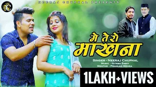 main tero makhana neeraj chuphal nitesh bisht new uttarakhandi song 2022
