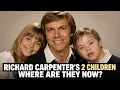 Whatever Happened To The Carpenters Kids