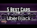 5 Cars That ll BOOST Your Uber Black Earnings