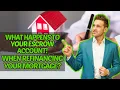 What Happens to your escrow account when refinancing your mortgage