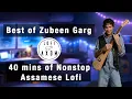 Download Lagu Best of Zubeen Garg but its lofi - 40 mins of nonstop Assamese lofi song - chill relax study