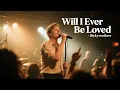 Lagu Will I Ever Be Loved - Dicky Malbaw || Love And Hope