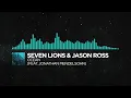 [Synthpop] - Seven Lions & Jason Ross - Ocean (feat. Jonathan Mendelsohn)