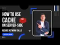 Cache Reduce Network calls Backend Node js Cache Kunal Garg