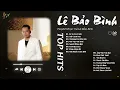 Download Lagu Lá Xa Lìa Cành, Sai Cách Yêu - Lê Bảo Bình | Những Bản Ballad Đỉnh Cao Chạm Tới Trái Tim Người Nghe Download Lagu Lá Xa Lìa Cành, Sai Cách Yêu - Lê Bảo Bình | Những Bản Ballad Đỉnh Cao Chạm Tới Trái Tim Người Nghe