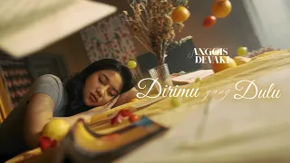 Anggis Devaki - Dirimu Yang Dulu