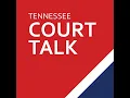 Ep 2 The Appellate Court Process in Tennessee