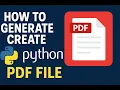 How to Generate Create PDF File Using Python Programming Language Step-by-Step Tutorial